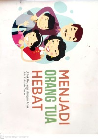 Image of Menjadi Orang Tua Hebat