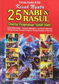 Image of Kisah Nyata 25 Nabi & Rasul Disertai Pengetahuan Aqidah Islam