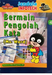 Image of Bermain Pengolahan Kata (Ms. Word) 4 : Jendela Infotech