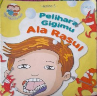 Image of Pelihara Gigimu Ala Rasul : Seri Jaga Tubuh Ala Rasul