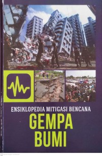 Image of Gempa Bumi : Ensiklopedia Mitigasi Bencana