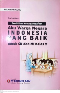 Image of Pendidikan Kewarganegaraan Aku warga Negara Indonesia untuk SD dan MI Kelas 2