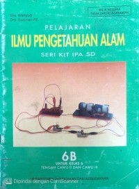 Image of Ilmu Pengetahuan Alam Untuk Kelas 6B : Seri KIT IPA SD