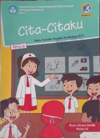 Image of Cita-citaku Tema 6 : Buku Tematik Terpadu Kurikulum 2013 Buku Siswa SD/MI Kelas IV