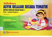 Image of Silabus Asyik Belajar Secara Tematik : untuk Sekolah Dasar Kelas 1, Buku 1 sampai dengan 6