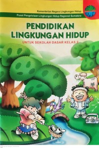 Image of Pendidikan Lingkungan Hidup untuk Sekolah Dasar Kelas 2