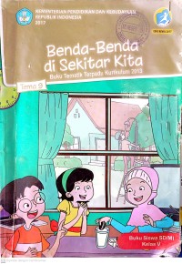 Image of Benda - benda di Sekitar Kita Tema 9 : Buku Tematik Terpadu Kurikulum 2013 Buku Siswa SD/MI Kelas V