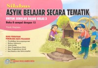 Image of Silabus Asyik Belajar Secara Tematik : untuk Sekolah Dasar Kelas 3, Buku 8 sampai dengan 13