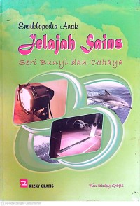 Image of Jelajah Sains  Seri Bunyi dan Cahaya : Ensiklopedia Anak