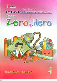 Image of From Zero to Hero Bangun datar 4 : Ensiklopedia Matematika untuk Anak