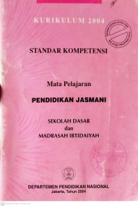 Image of Standar Kompetensi Mata Pelajaran Pendidikan Jasmani Sekolah Dasar dan Madrasah Ibtidaiyah : Kurikulum 2004