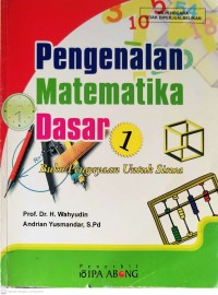 Image of Pengenalan Matematika Dasar 1 : Buku Pengayaan untuk Siswa