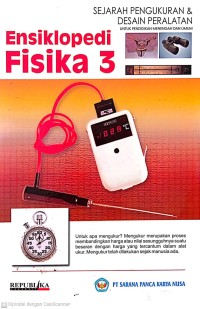 Image of Ensiklopedia Fisika 3 : Sejarah Pengukuran dan Desain Peralatan