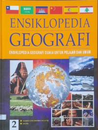Image of 2 Ensiklopedia Geografi : Ensiklopedia Geografi Dunia untuk Pelajar dan Umum