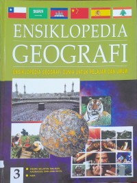 Image of 3 Ensiklopedia Geografi : Ensiklopedia Geografi Dunia untuk Pelajar dan Umum