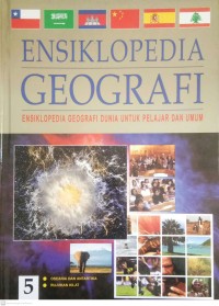 Image of Ensiklopedia Geografi : Ensiklopedia Geografi Dunia untuk Pelajar dan Umum