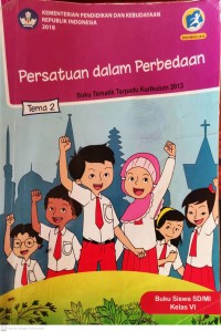Image of Persatuan dalam Perbedaan Tema 2 : Buku Tematik Terpadu Kurikulum 2013 Buku Siswa SD/MI Kelas VI