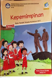 Image of Kepemimpinan Tema 7 : Buku Tematik Terpadu Kurikulum 2013 Buku Siswa SD/MI Kelas VI