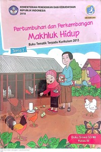 Image of Pertumbuhan dan Perkembangan Makhluk Hidup Tema 1 : Buku Tematik Terpadu Kurikulum 2013 Buku Siswa SD/Mi Kelas III