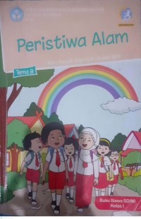 Image of Peristiwa Alam Tema 8 : Buku Tematik Terpadu Kurikulum 2013 Buku Siswa SD/MI kelas 1