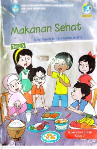 Image of Makanan Sehat Tema 3 : Buku Tematik Terpadu Kurikulum 2013 Buku Siswa SD/MI Kelas V