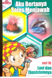 Image of Laut dan Ekosistemnya : Aku Bertanya Sains Menjawab