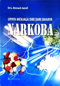 Image of Upaya Menjaga Diri Dari Bahaya Narkoba