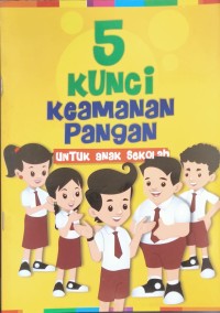 Image of 5 Kunci Keamanan Pangan Untuk Anak Sekolah