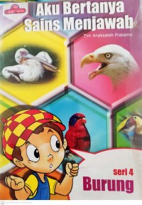 Image of Burung : Aku Bertanya Sains Menjawab Seri 4