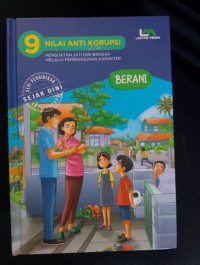 Image of 9 Nilai Anti Korupsi (Berani)