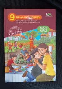 Image of 9 Nilai Anti Korupsi (Kerja Keras)