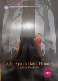 Image of Ada Apa di Balik Hutan ?