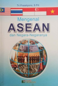 Image of mengenal ASEAN dan negara-negaranya