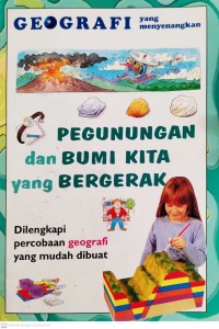 Image of Pegunungan dan Bumi Kita yang Bergerak : Geografi yang Menyenangkan
