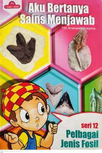 Image of Pelbagai Jenis Fosil : Aku Bertanya Sains Menjawab Seri 12